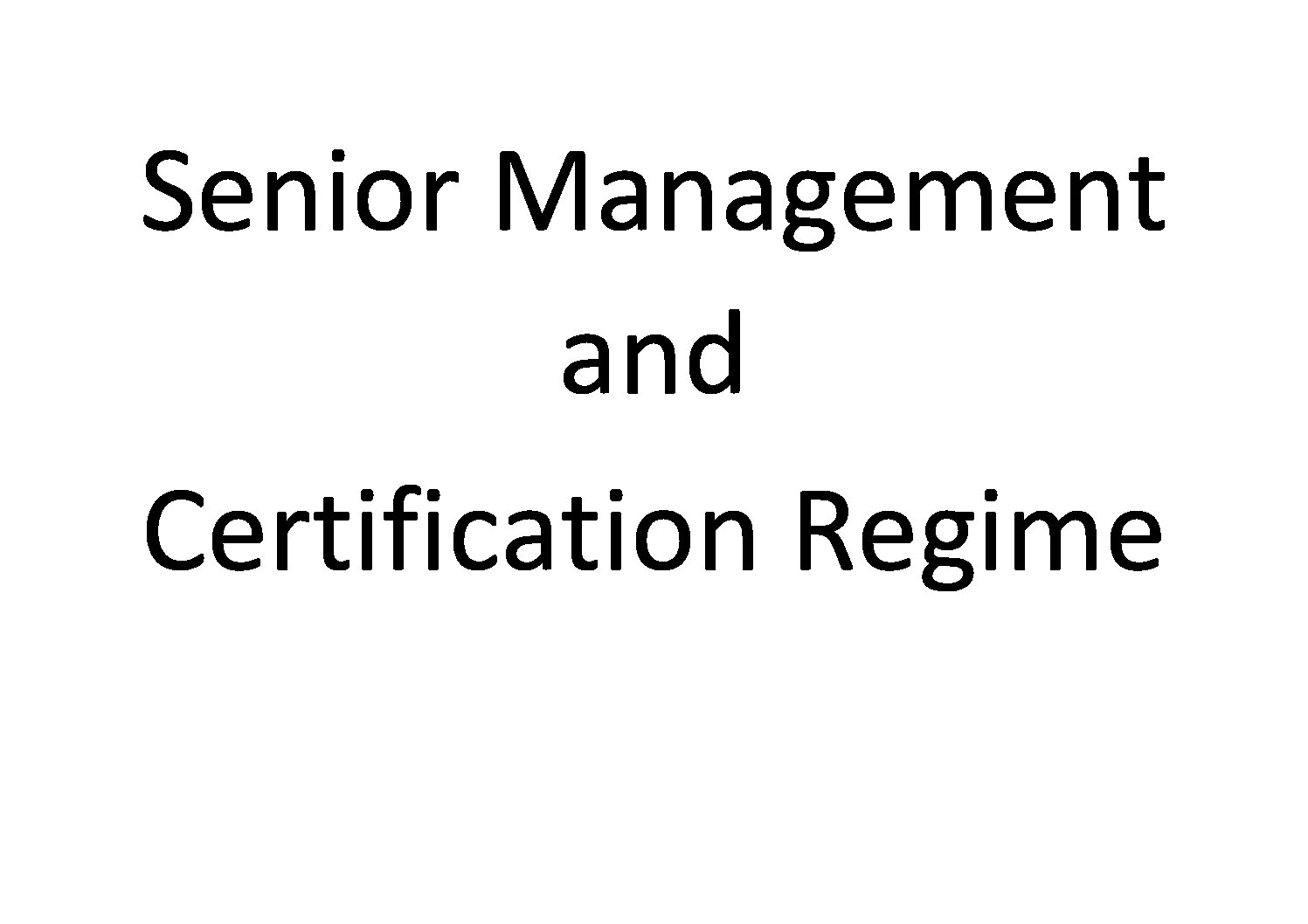 Senior Manager & Certification Regime – the “new culture”