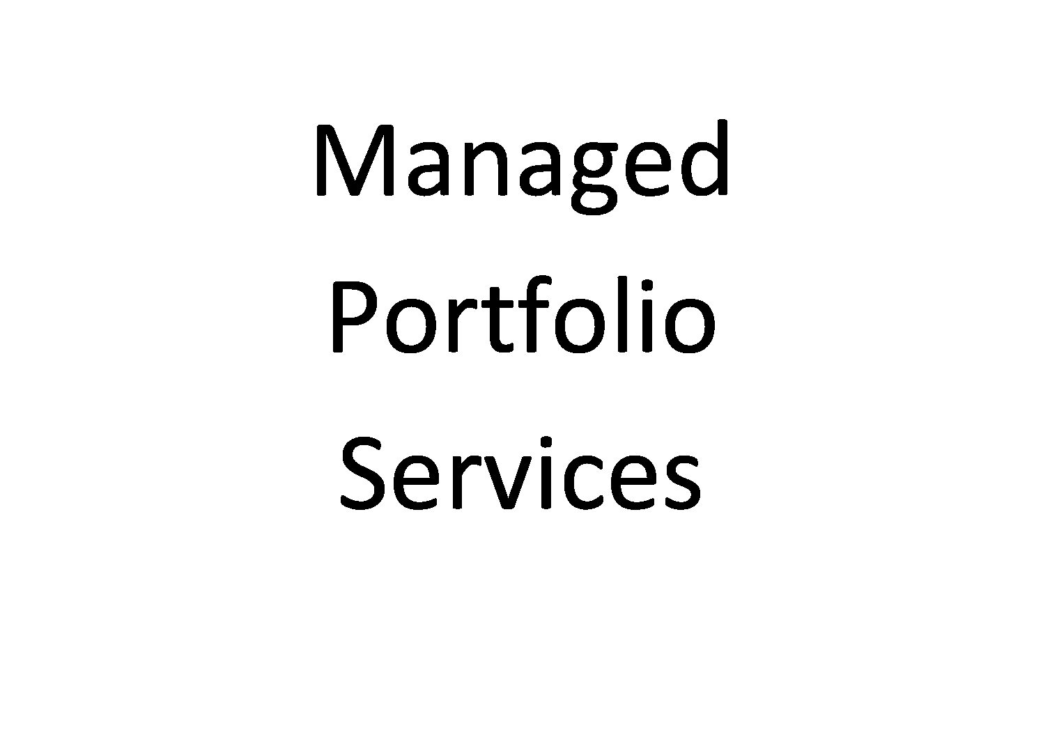 How are Managed Portfolio Services getting on?
